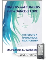 Kindle - Stingers and Clingers in The Dance of Love: 10 Steps to Harmonious Relationships